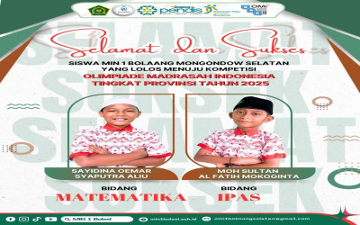 Pengumuman OMI 2025 Tingkat Kabupaten : 2 Siswa MN 1 Bolsel Lolos Ke Tingkat Provinsi